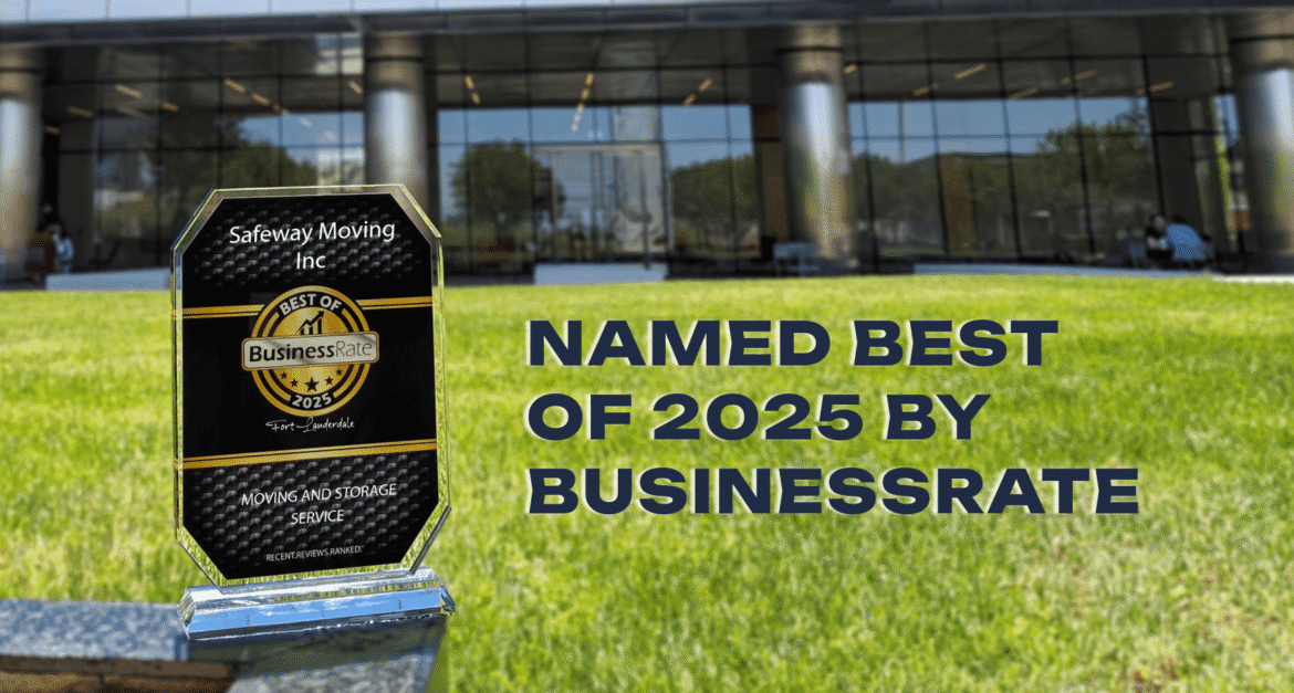Named Best of 2025 by BusinessRate — Fort Lauderdale’s Top Moving & Storage Service