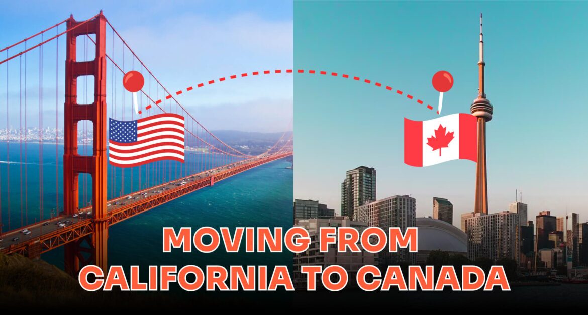 Your Ultimate Guide to Moving from California to Canada