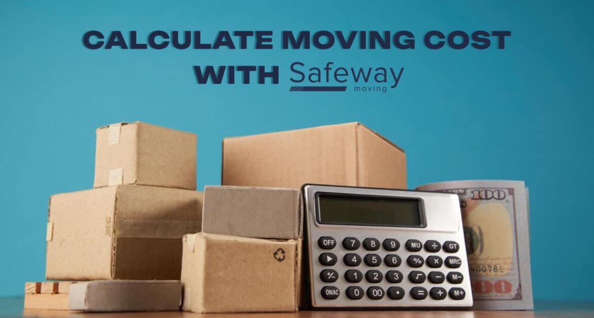 How to Calculate Moving Costs: Your Complete Guide to a Smarter Move