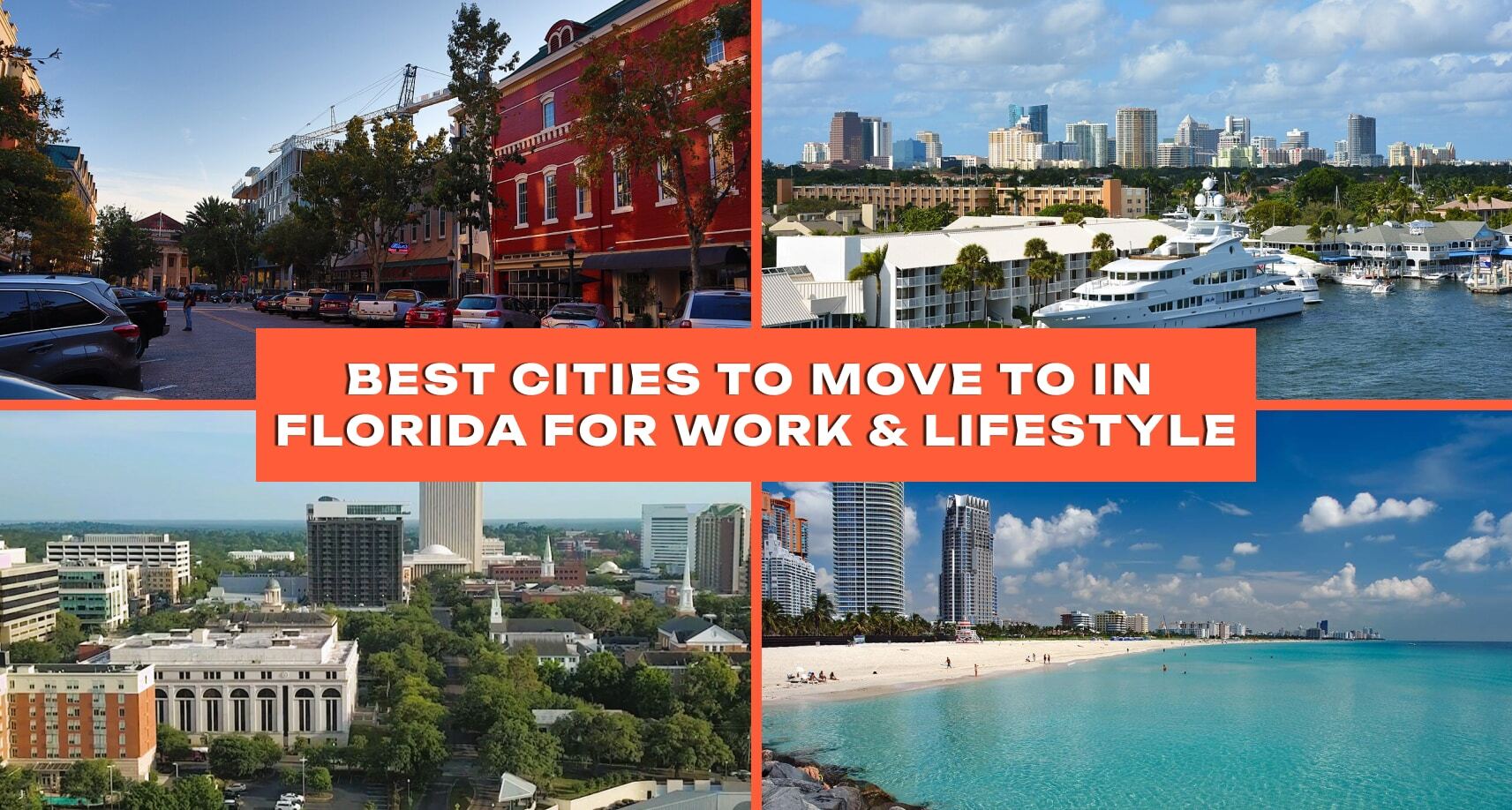 Best Cities to Move to in Florida for Work and Lifestyle