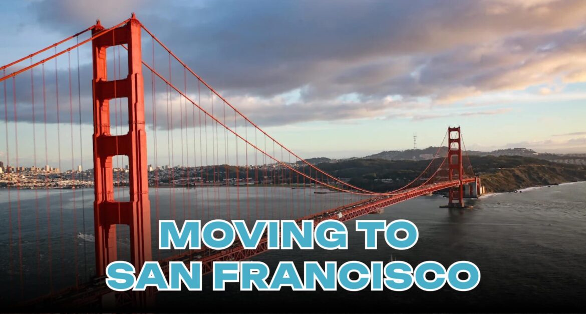 Moving from New York to San Francisco: The Ultimate Guide