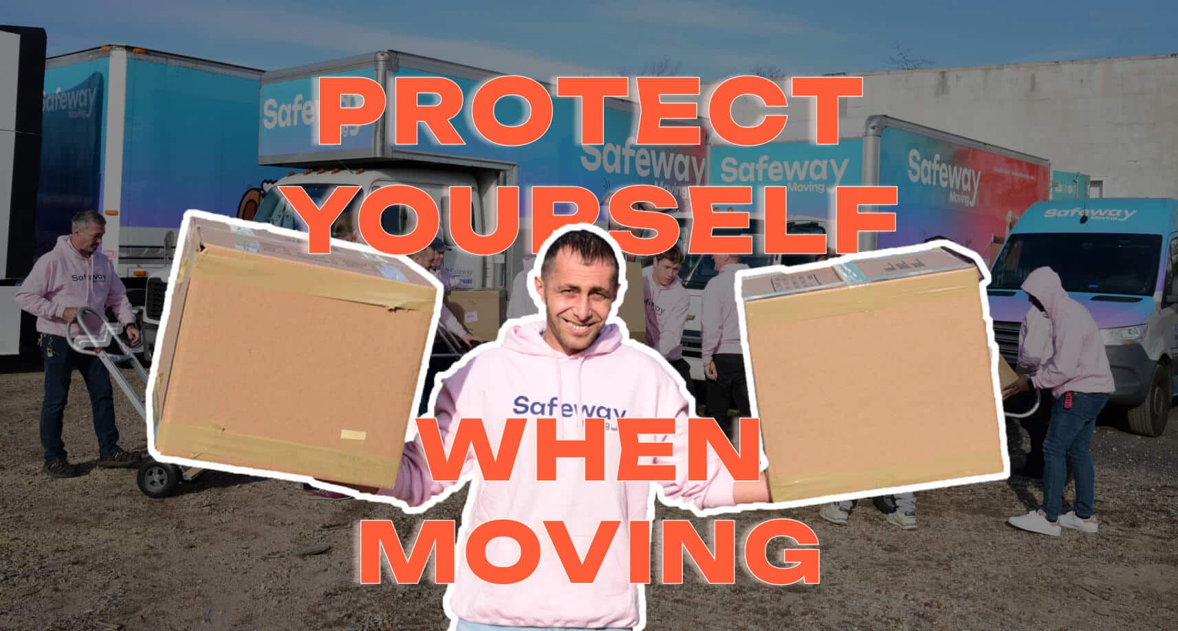 How to Protect Yourself When Moving: A Comprehensive Guide