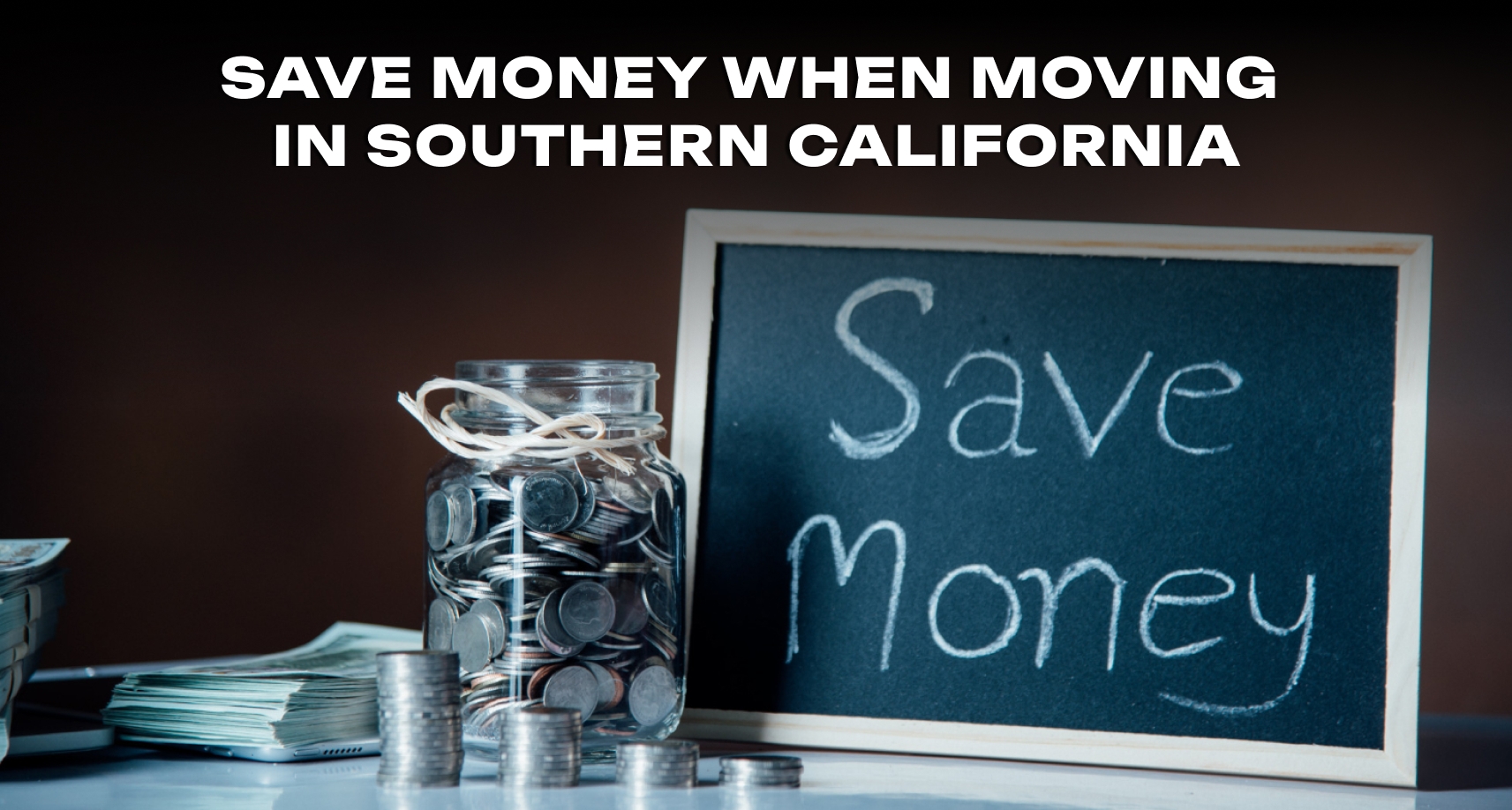 How to Save Money When Moving in Southern California